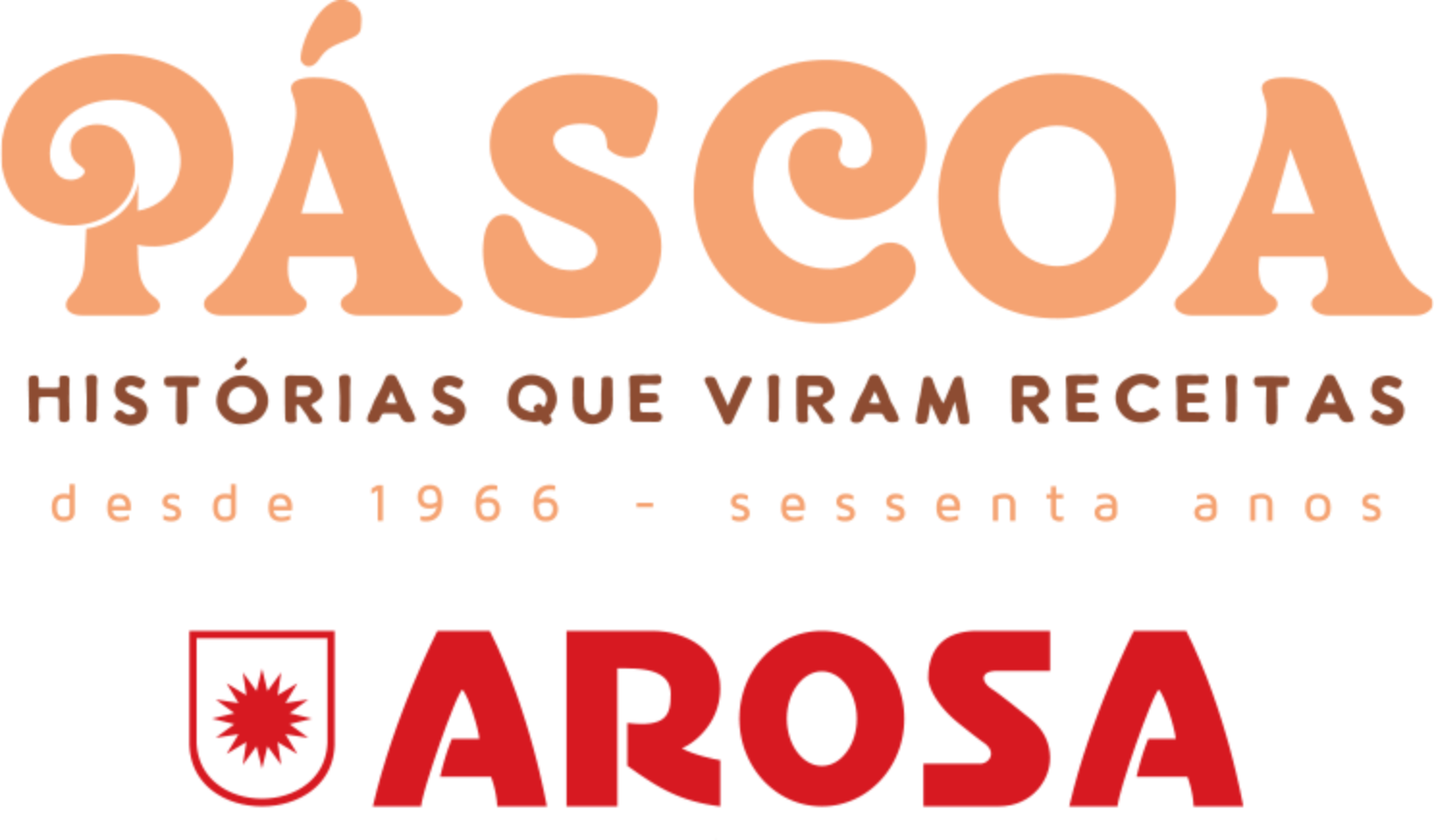 Cartaz promocional de Páscoa da marca Arosa com slogan 'Histórias que viram receitas desde 1966